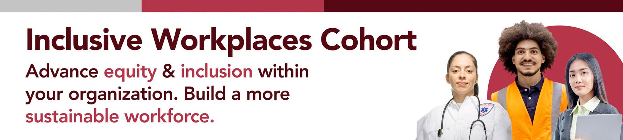 Banner for Inclusive Workplaces Cohort